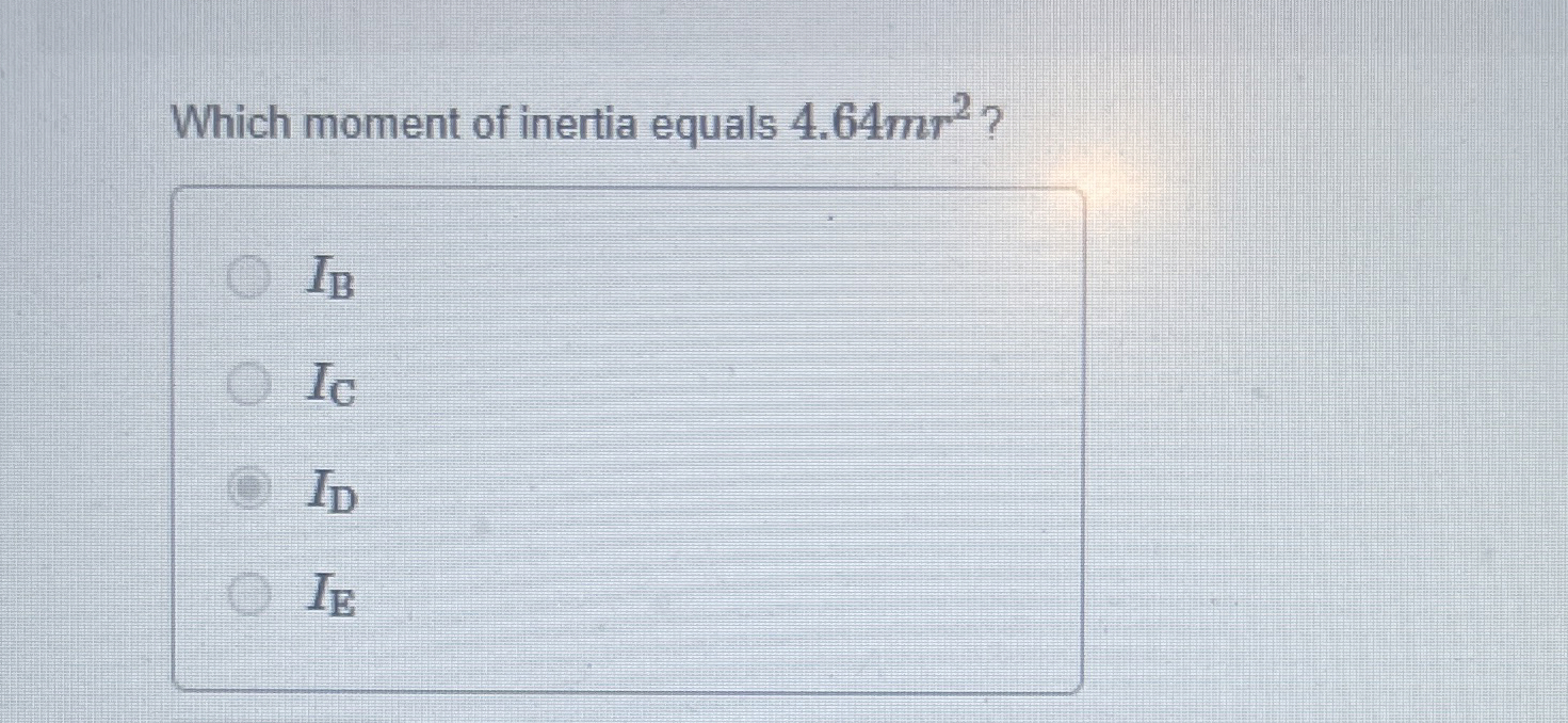 Which moment of inertia equals 4 . 6 4 m r 2 ? I