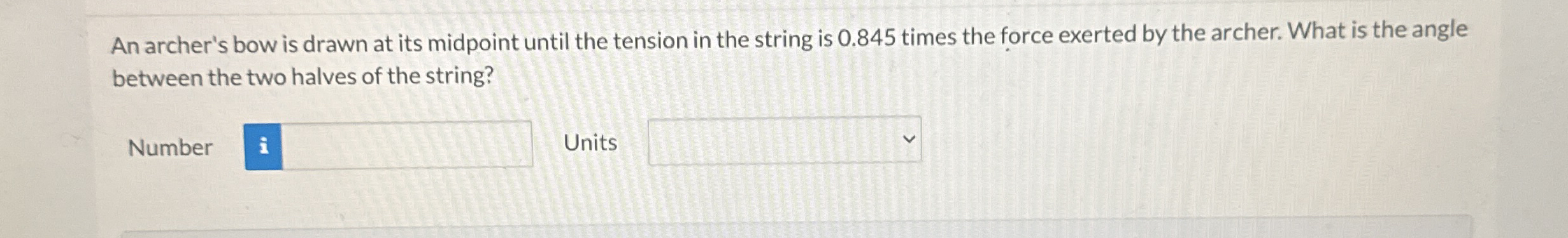 An archer's bow is drawn at its midpoint until