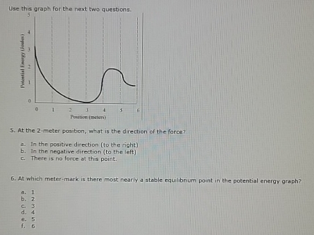 Use this graph forrmation the next two questions.