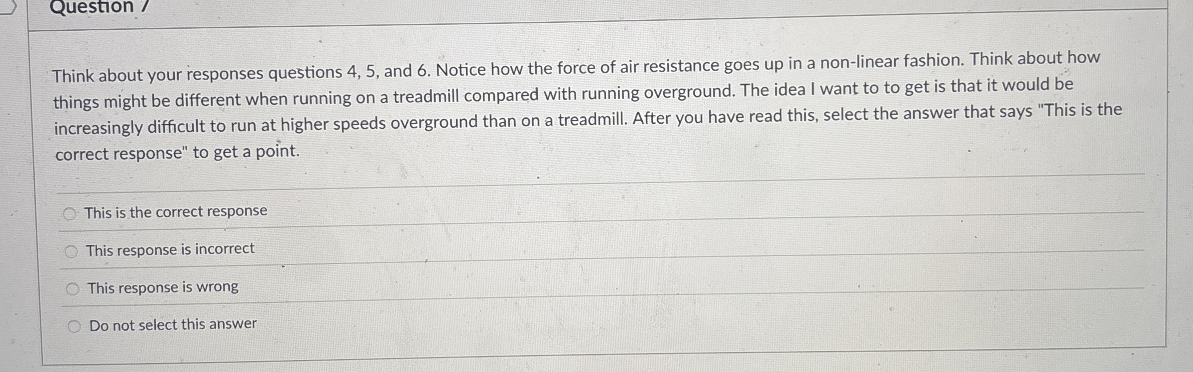 Question / Think about your responses questions 4