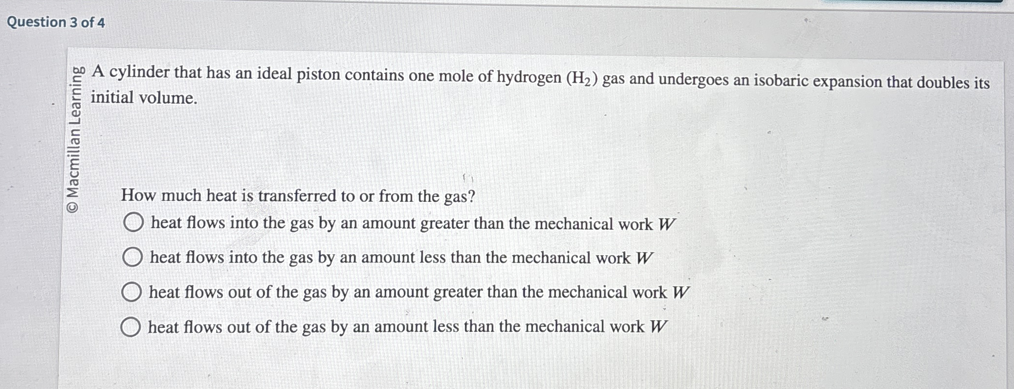 Question 3 of 4 A cylinder that has an ideal