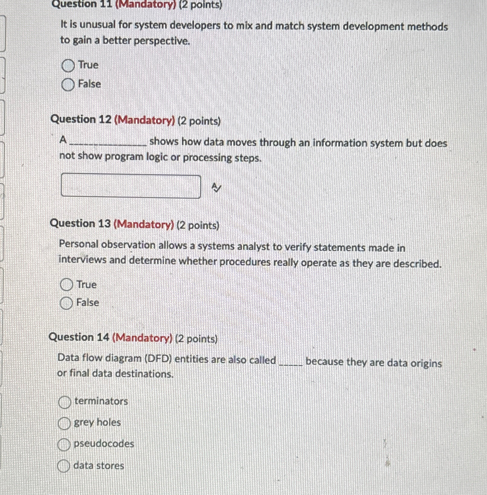 Question 1 1 ( Mandatory ) ( 2 points ) It is