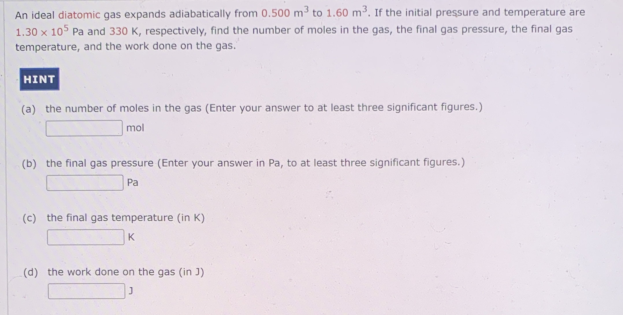 An ideal diatomic gas expands adiabatically from