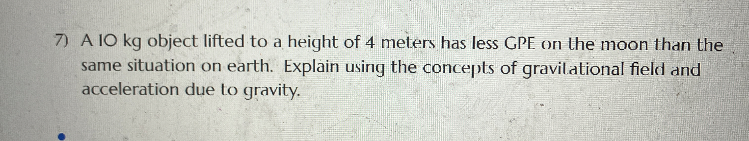 A 1 0 kg object lifted to a height of 4 meters