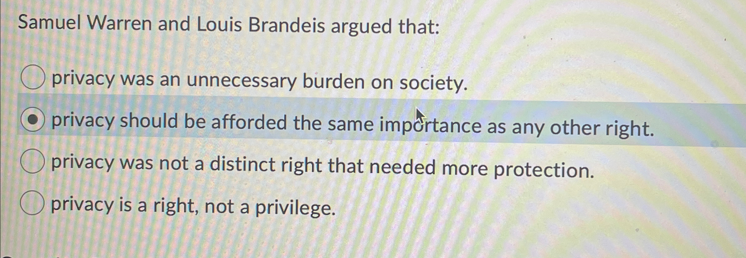 Samuel Warren and Louis Brandeis argued that: