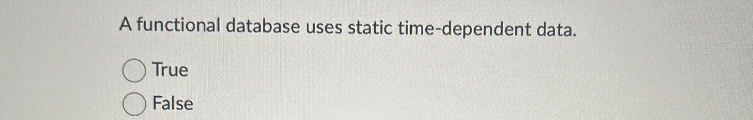A functional database uses static time -