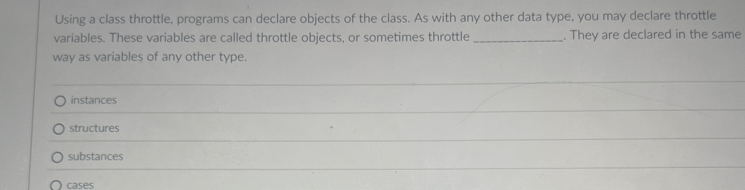 Using a class throttle, programs can declare