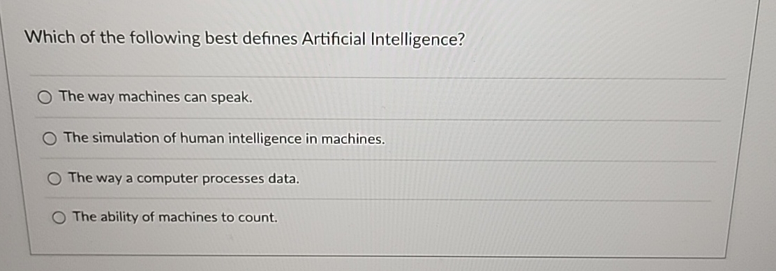Which of the following best defines Artificial
