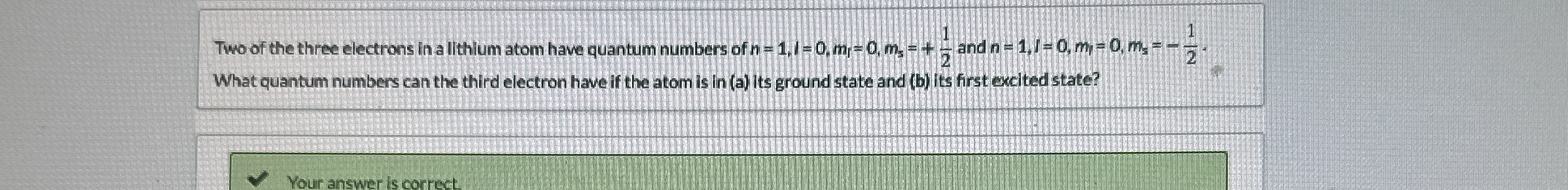 Two of the three electrons in a lithlum atom have