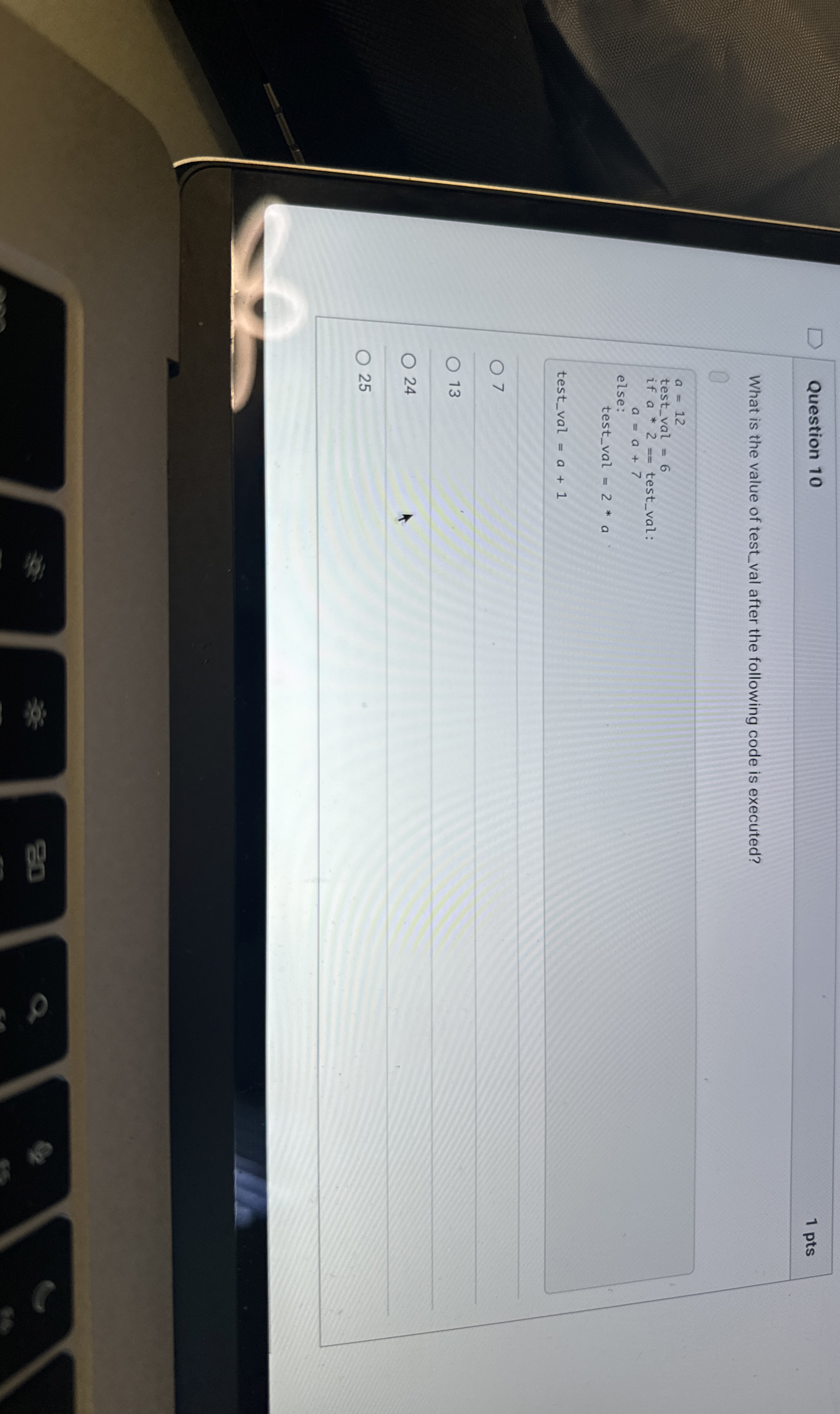 Question 1 0 1 pts What is the value of test _