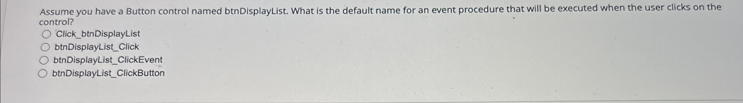 Assume you have a Button control named
