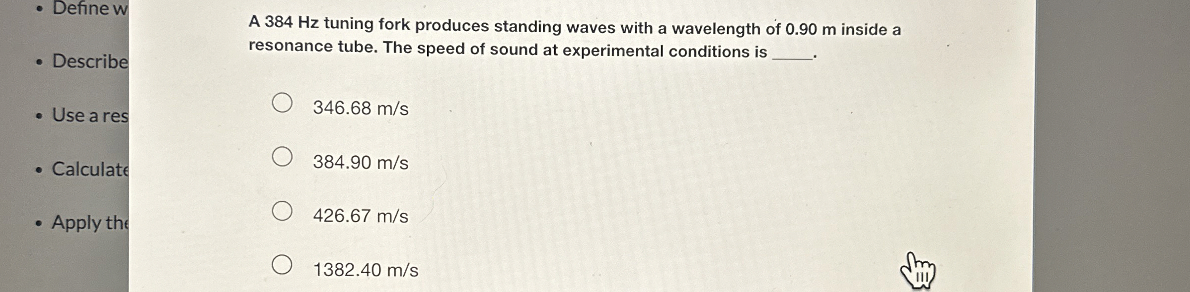 Define W A 3 8 4 Hz tuning fork produces standing