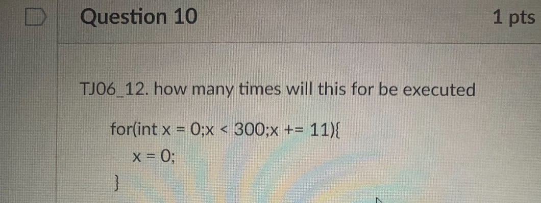 Question 1 0 1 pts TJ 0 6 _ 1 2 . how many times
