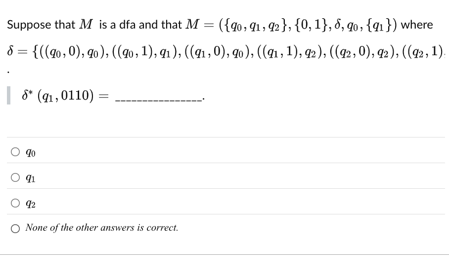 Suppose that M is a dfa and that M = ( { q 0 , q