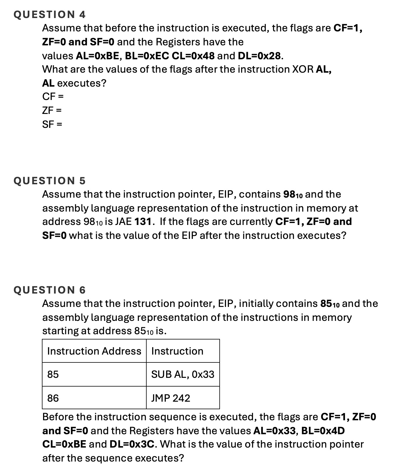 QUESTION 4 Assume that before the instruction is