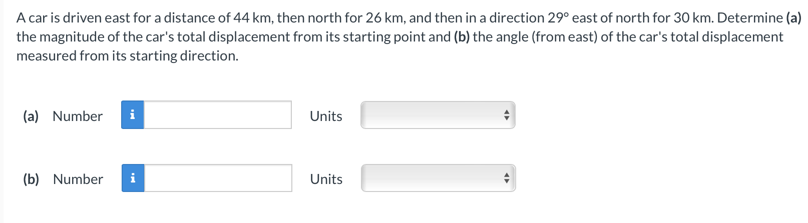 A car is driven east for a distance of 4 4 km ,