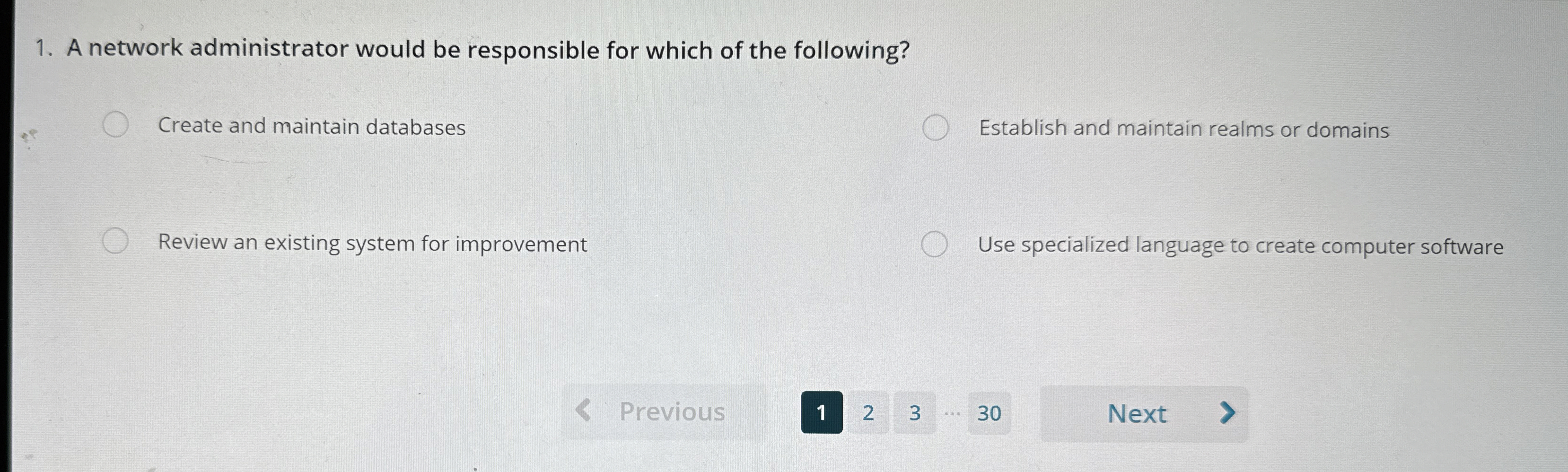 A network administrator would be responsible for
