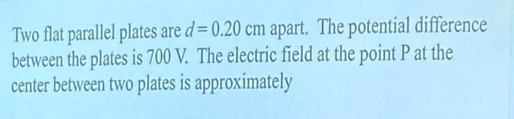 Two flat parallel plates are \ ( d = 0 . 2 0 \