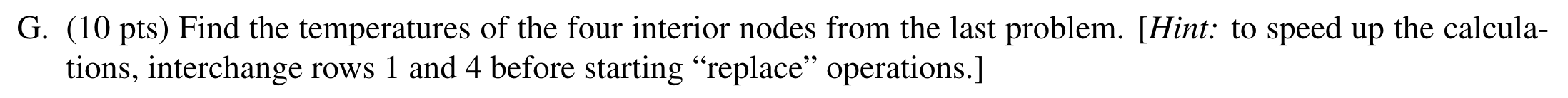 G . ( 1 0 pts ) Find the temperatures of the four