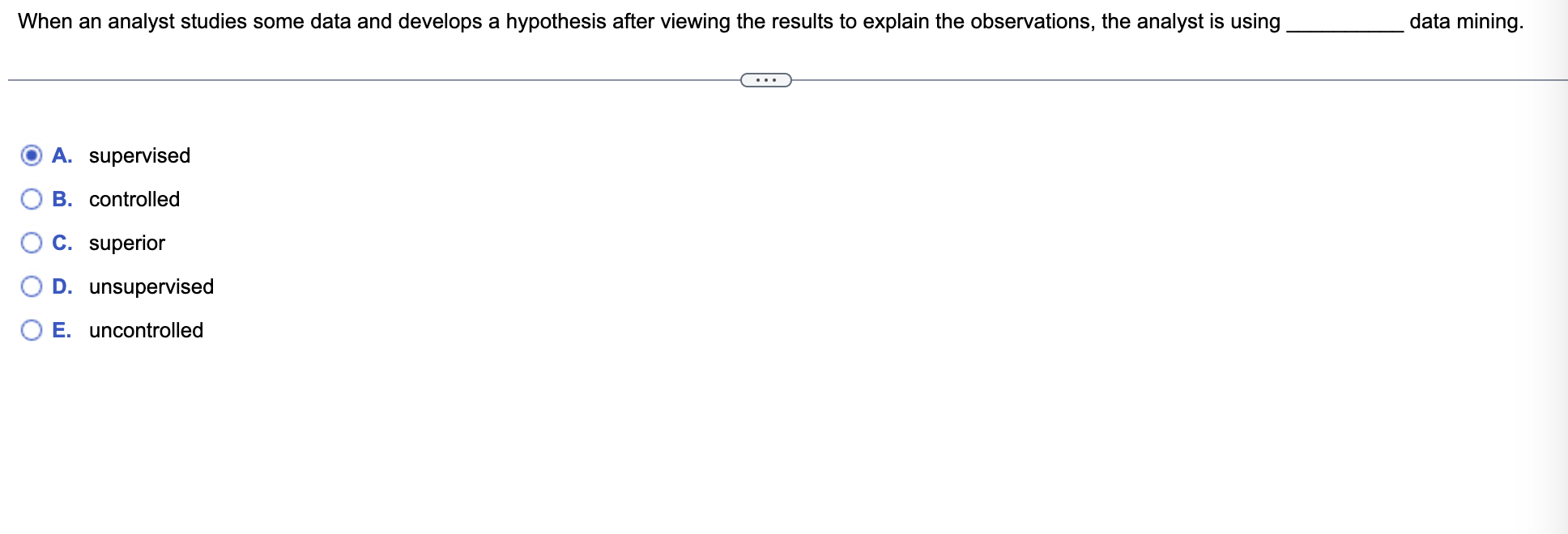 When an analyst studies some data and develops a