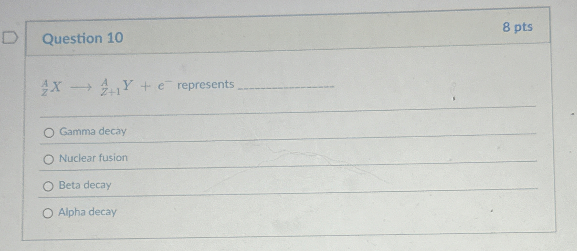 Question 1 0 8 pts ? Z A x l o n g r i g h t a r