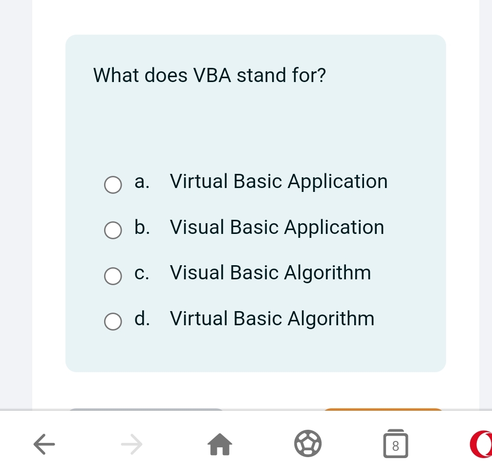What does VBA stand for? a . Virtual Basic