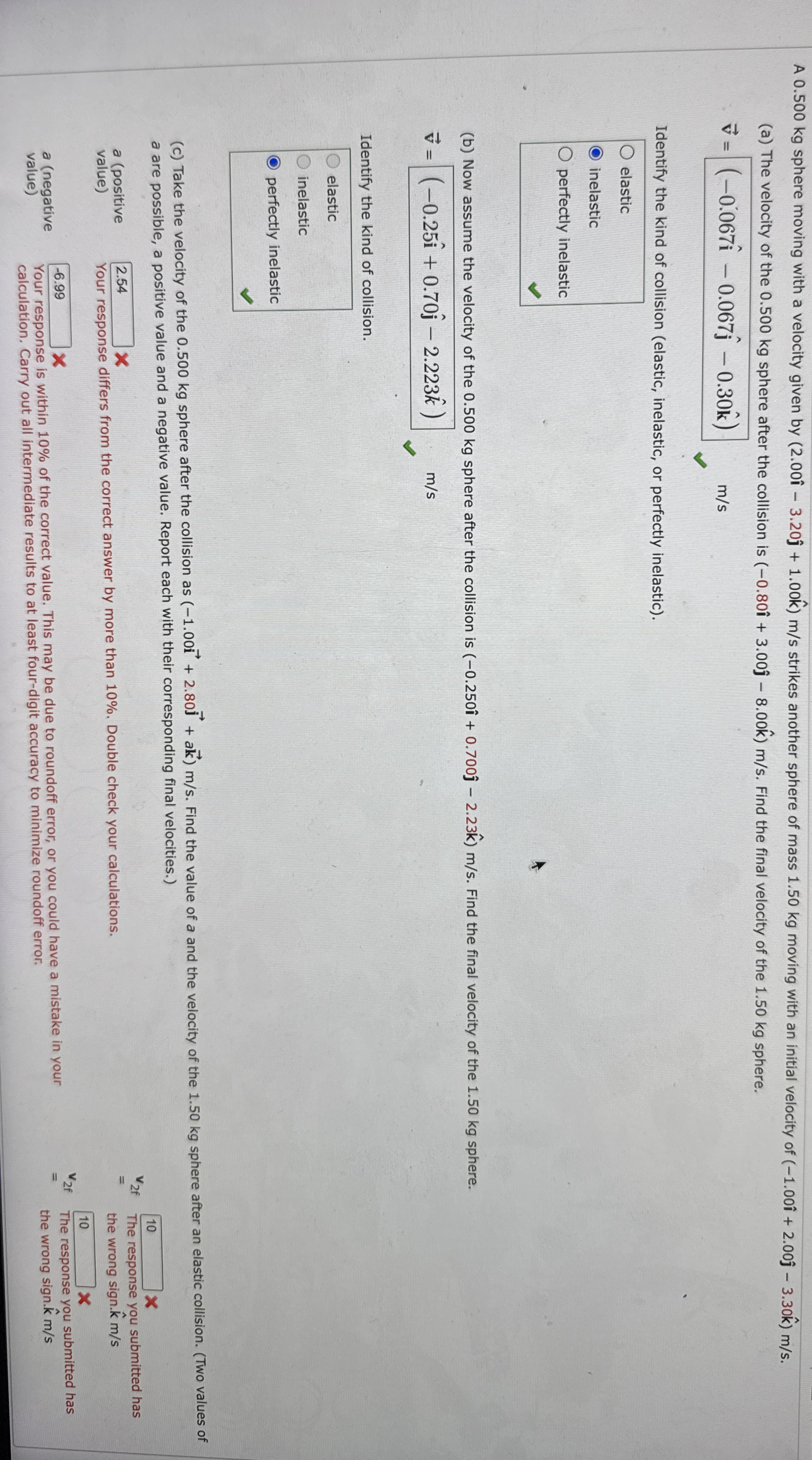 A 0 . 5 0 0 kg sphere moving with a velocity