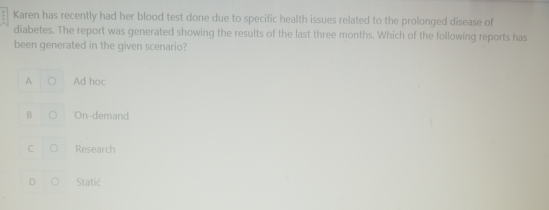 Karen has recently had her blood test done due to