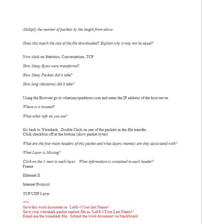 Multiply the number of packets by the length from