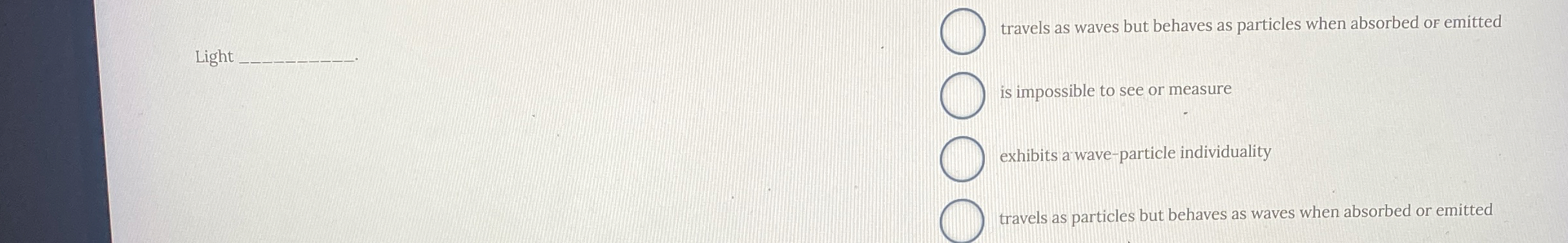 Light travels as waves but behaves as particles