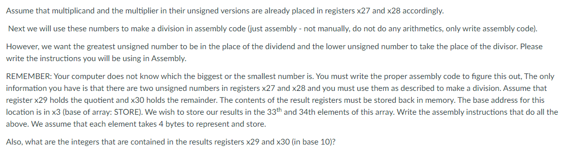 Assume that multiplicand and the multiplier in