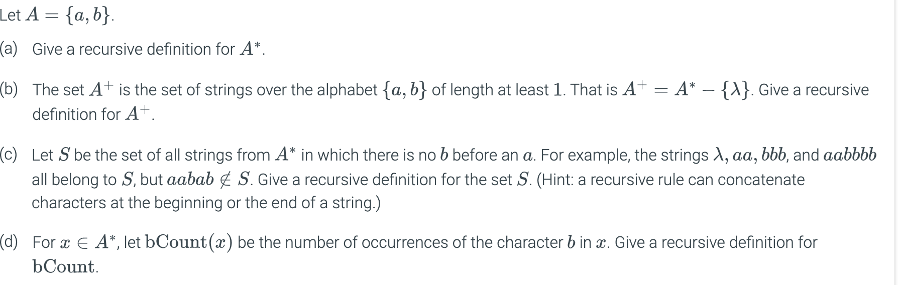 Let A = { a , b } . ( a ) Give a recursive