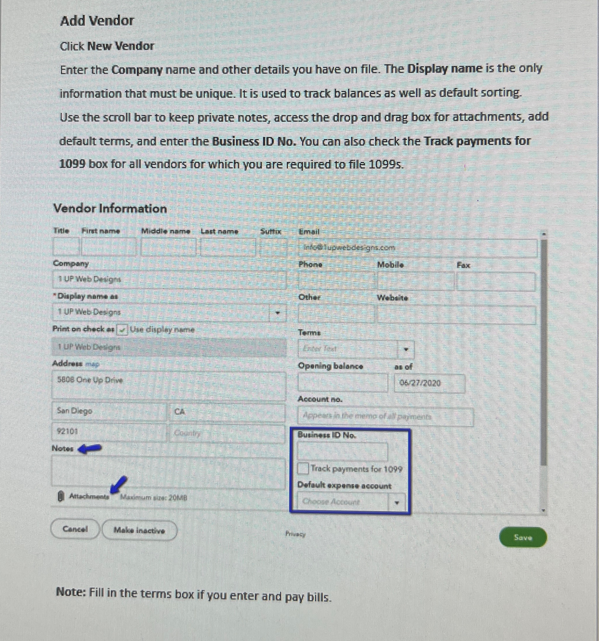 Add Vendor Click New Vendor Enter the Company
