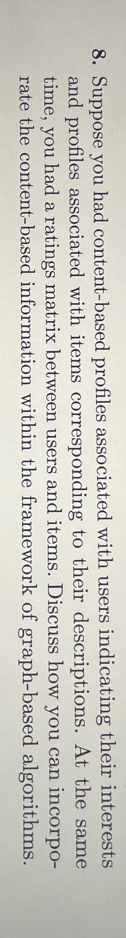 Suppose you had content - based profiles