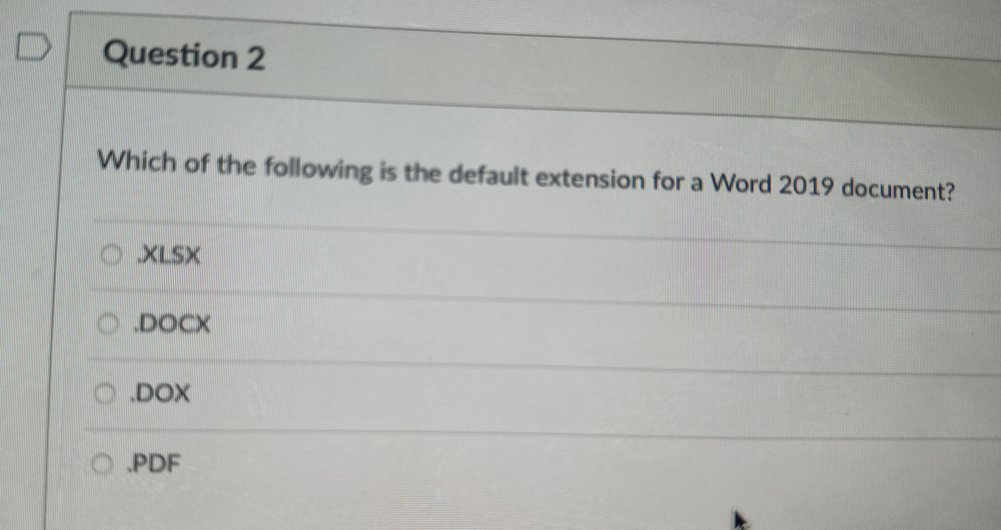 Question 2 Which of the following is the default
