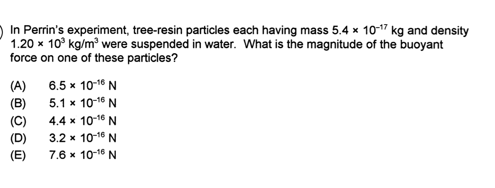 In Perrin's experiment, tree - resin particles
