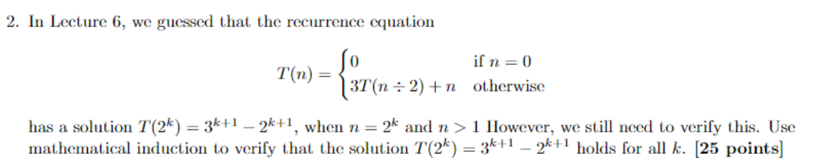 In Lecture 6 , we guessed that the recurrence