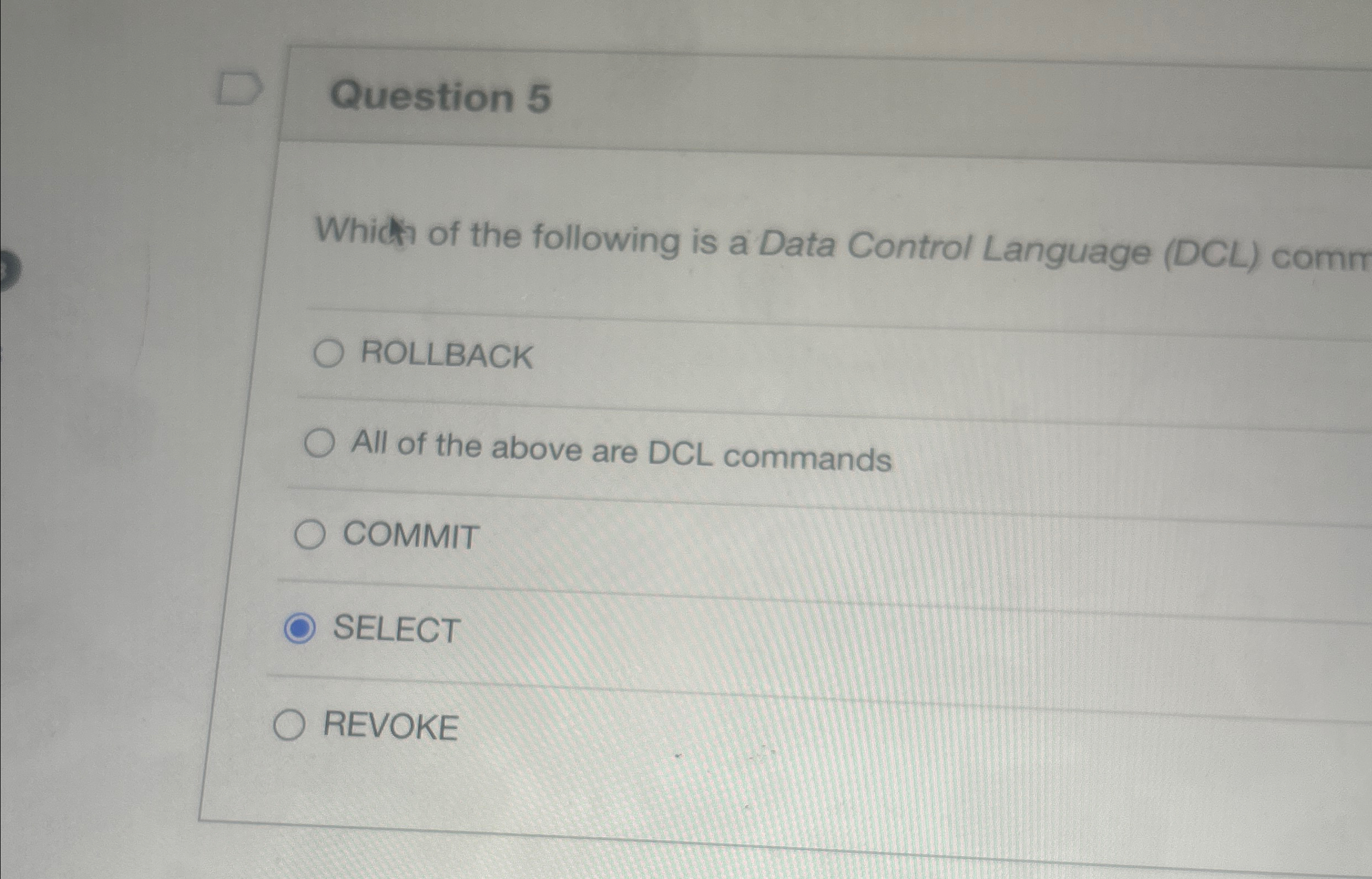 Question 5 Whick of the following is a Data