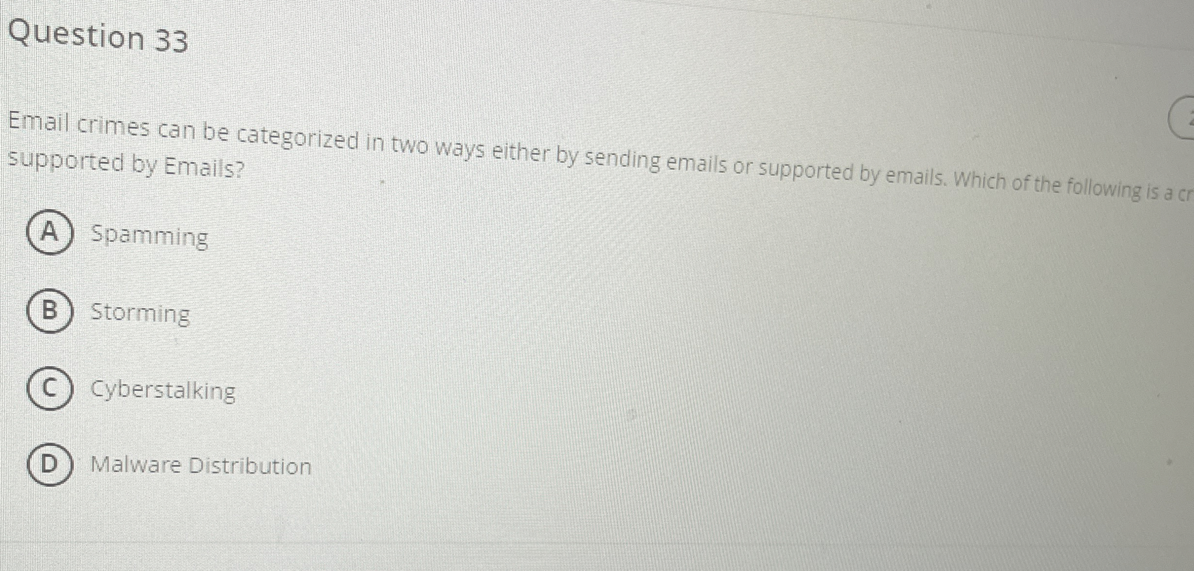 Question 3 3 Email crimes can be categorized in