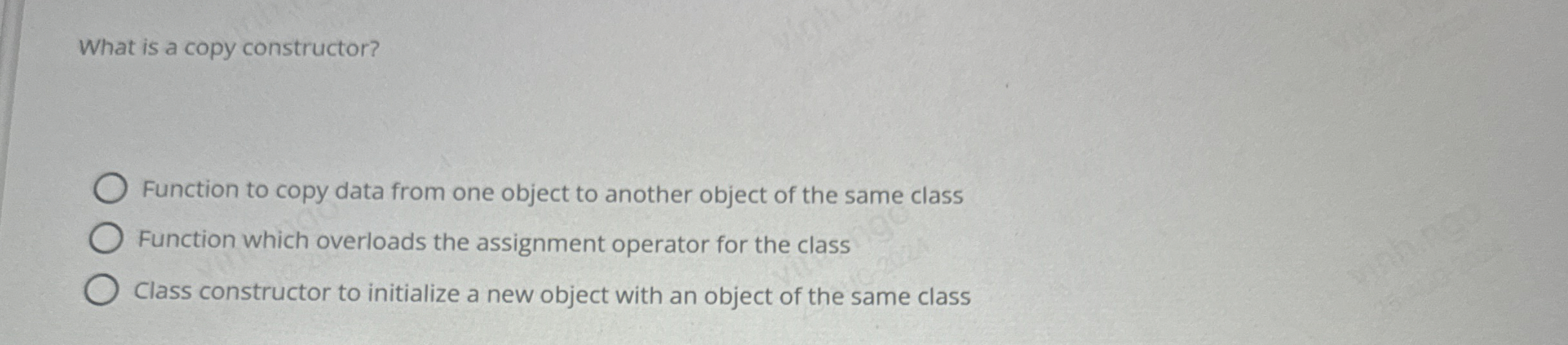 What is a copy constructor? Function to copy data