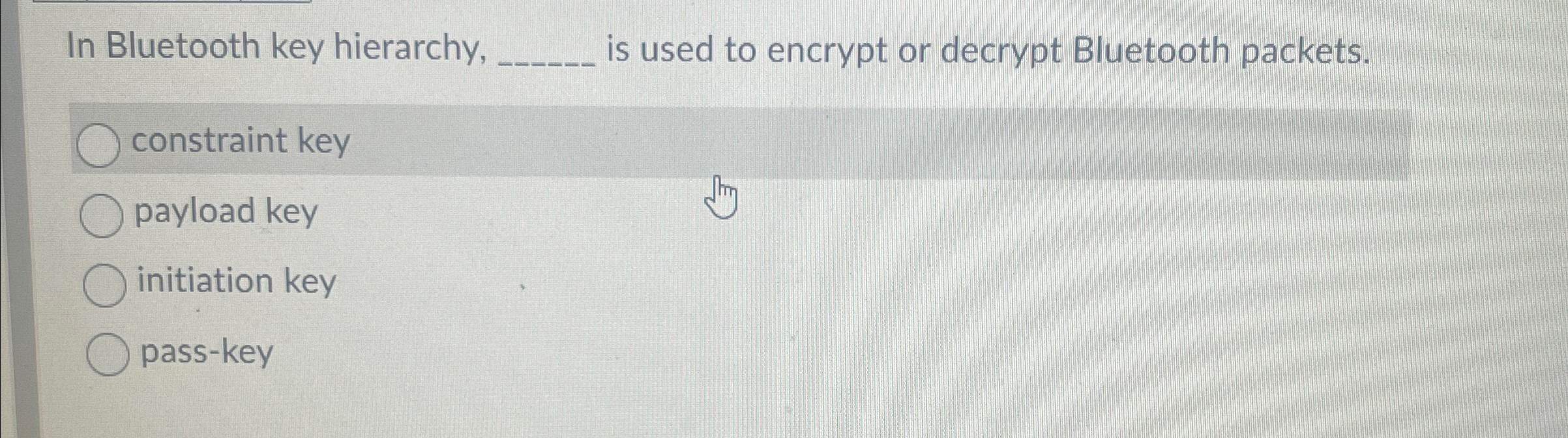 In Bluetooth key hierarchy, is used to encrypt or