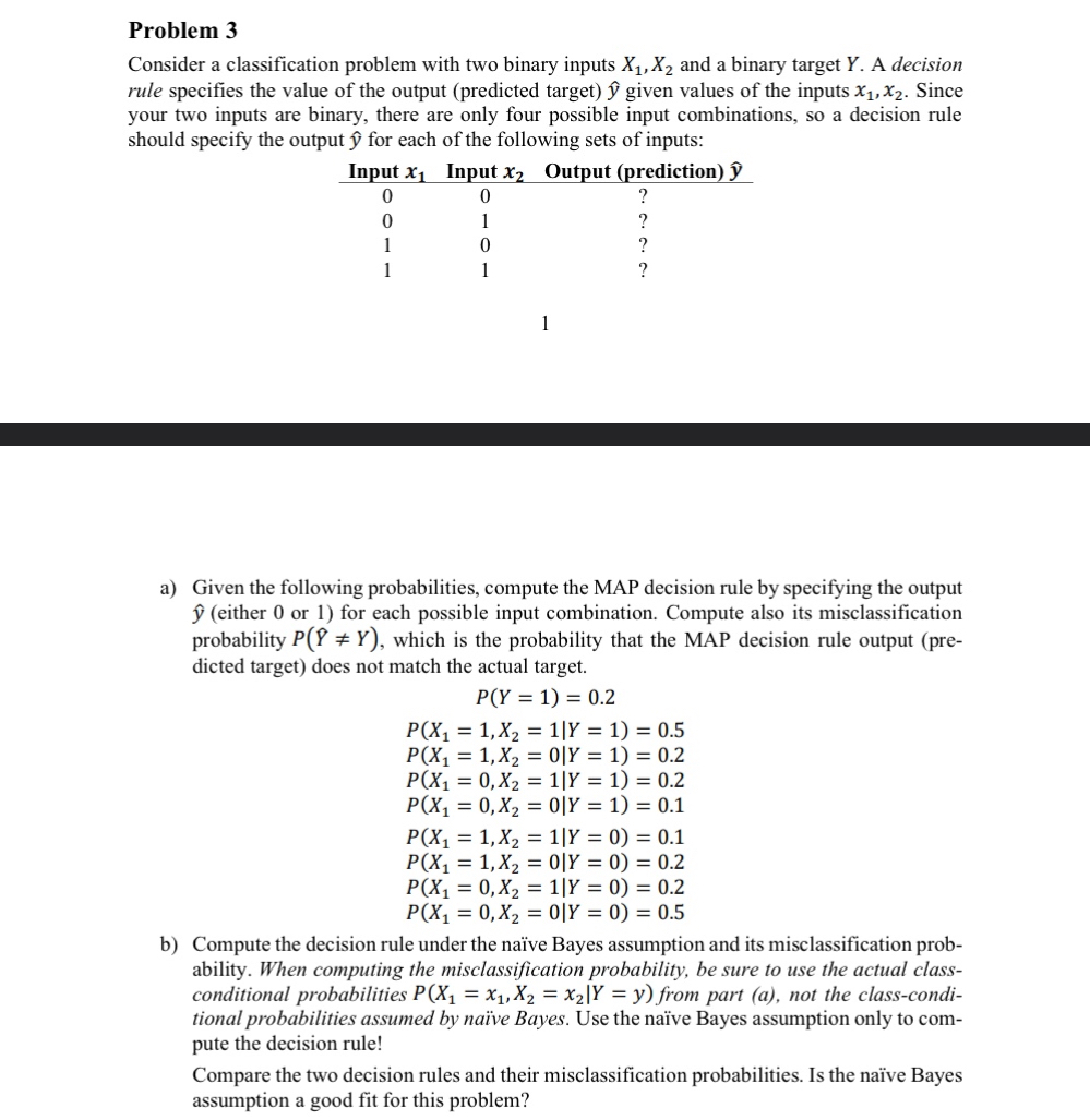 Problem 3 Consider a classification problem with