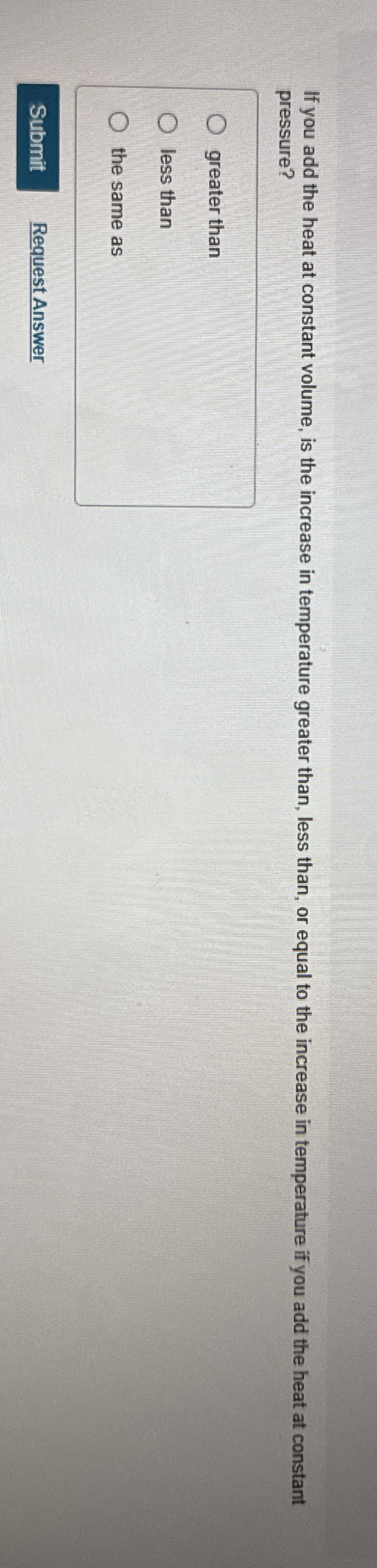 If you add the heat at constant volume, is the