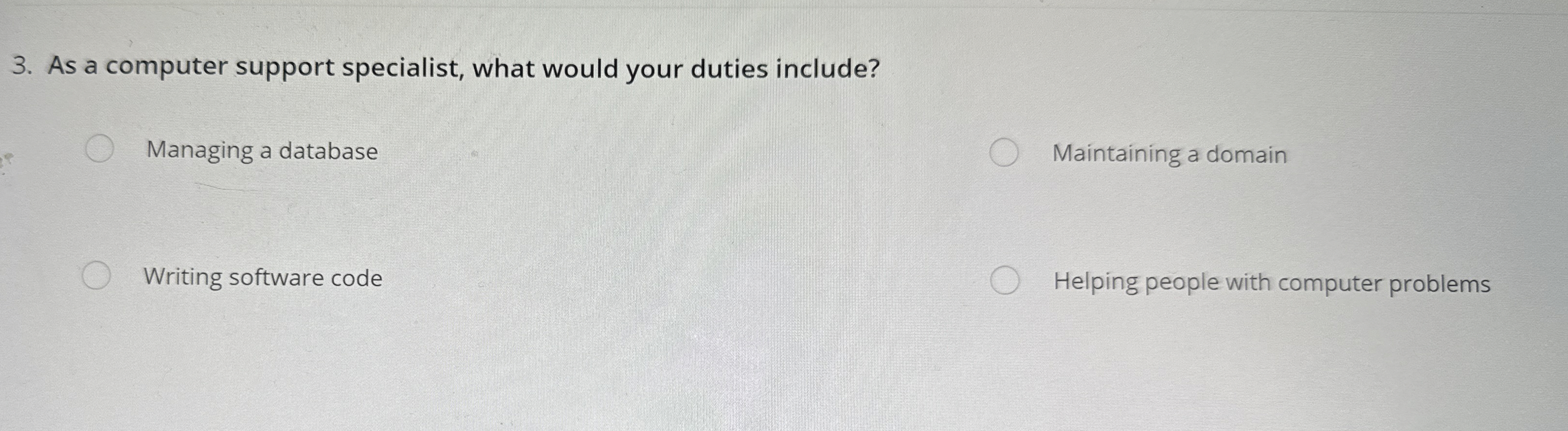 As a computer support specialist, what would your