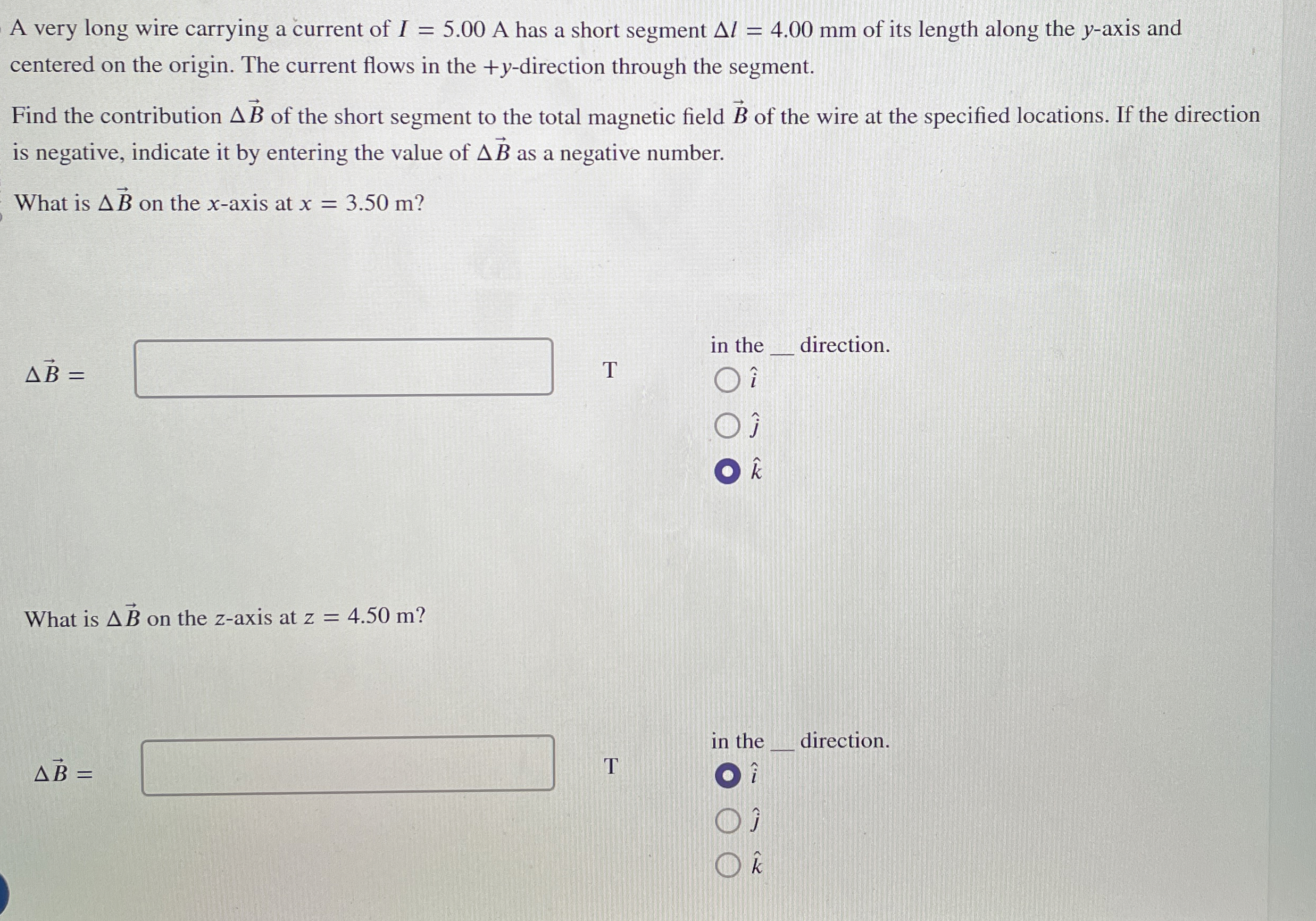 A very long wire carrying a current of I = 5 . 0