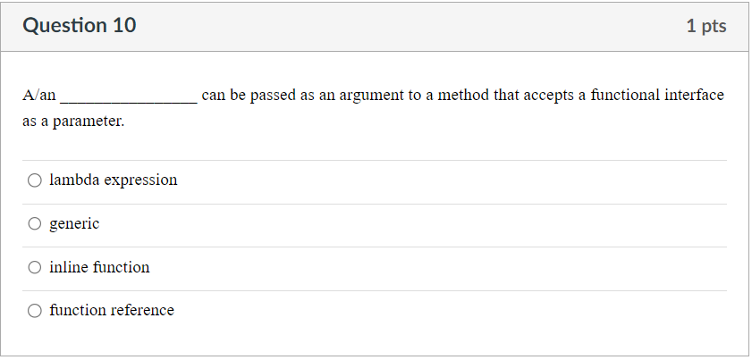 Question 1 0 A / an can be passed as an argument