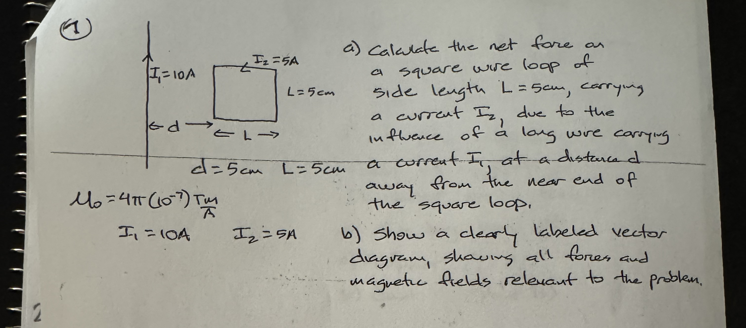 a ) Calculate the net fore on a square wire loap