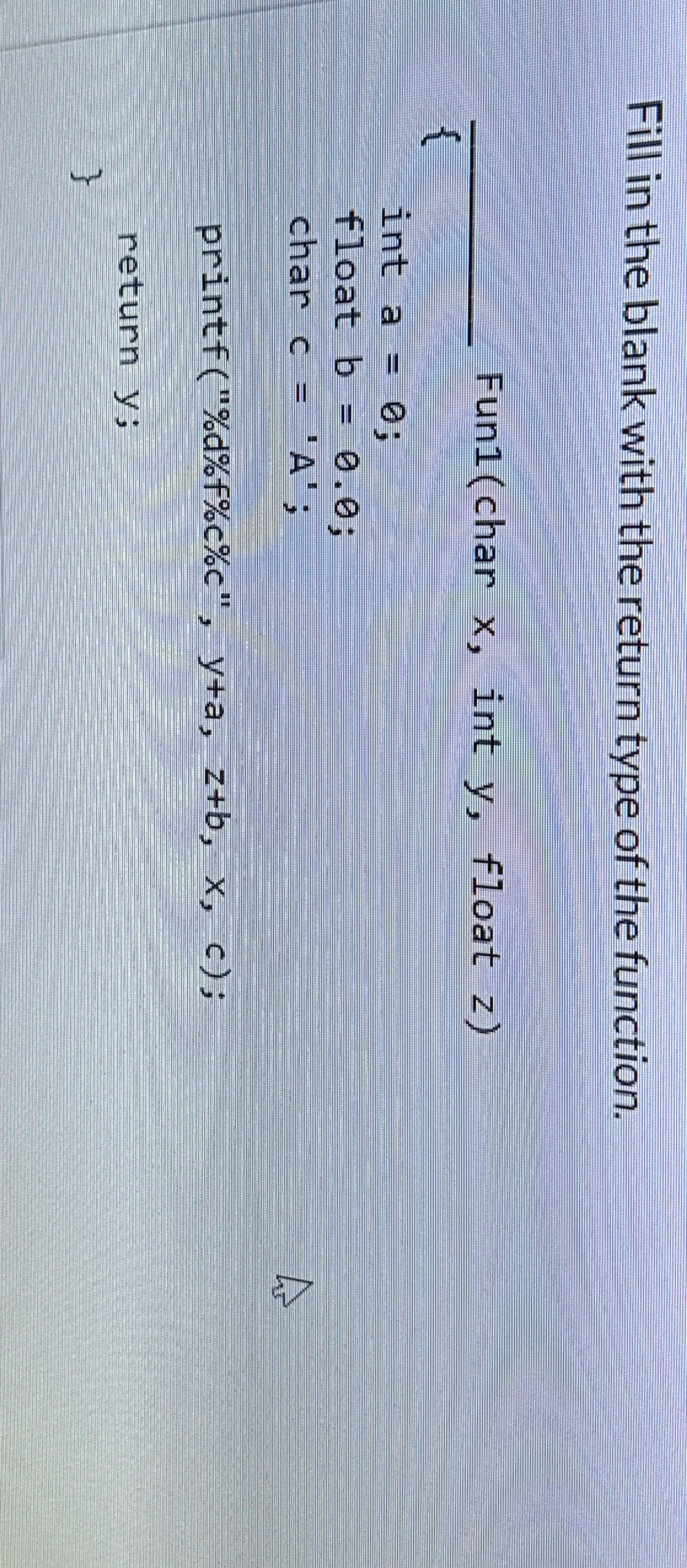 Fill in the blank with the return type of the