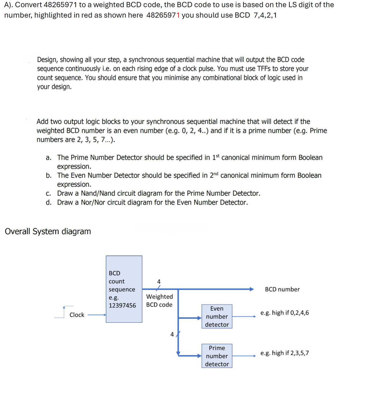 A ) . Convert 4 8 2 6 5 9 7 1 to a weighted BCD