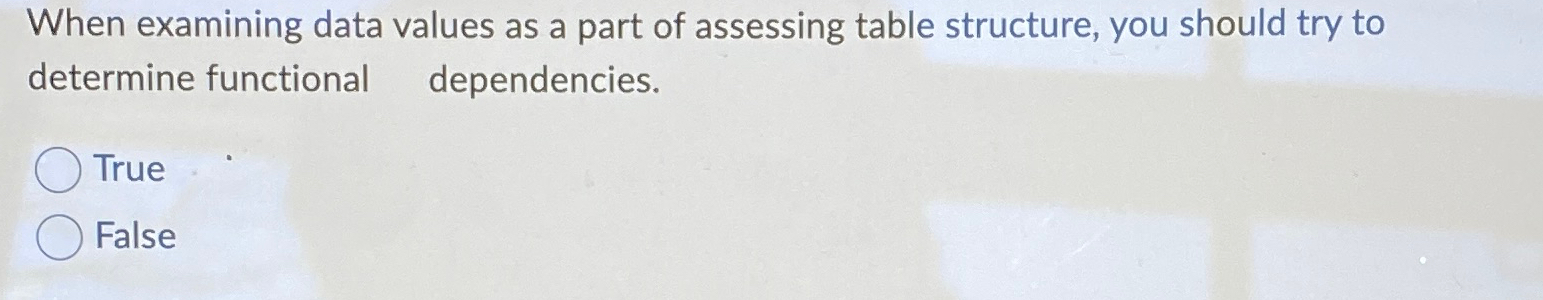 When examining data values as a part of assessing
